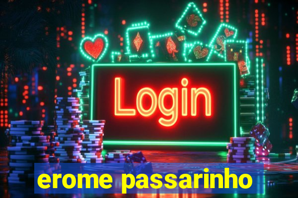 erome passarinho